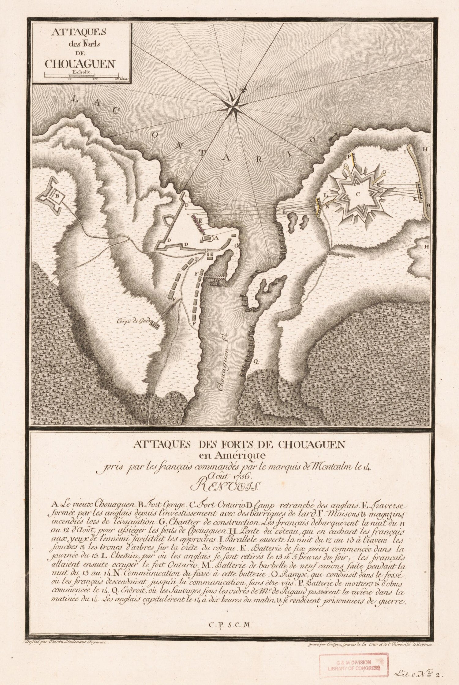 This old map of Attaques Des Forts De Chouaguen En Amérique : Pris Par Les Français Commandé Par Le Marquis De Montcalm Le 14 Août from 1756 was created by G. J. (Georg Joseph) Cöntgen, L. Therbu in 1756
