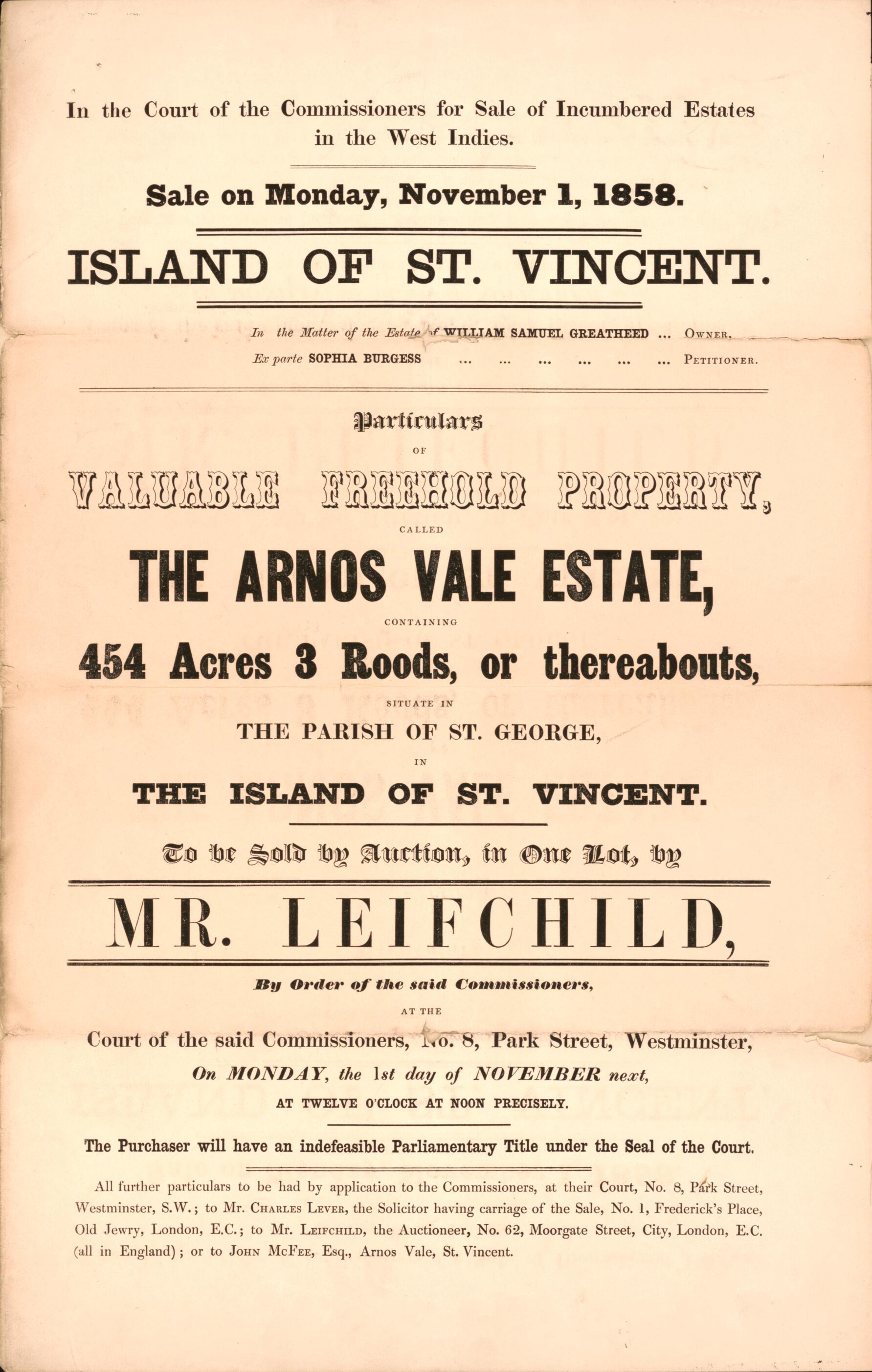 This old map of Island of St. Vincent, Particulars of Valuable Freehold Property : Called the Arnos Vale Estate, Containing 454 Acres 3 Roods, Or Thereabouts : Situate In the Parish of St. George, In the Island of St. Vincent : to Be Sold by Auction, In 