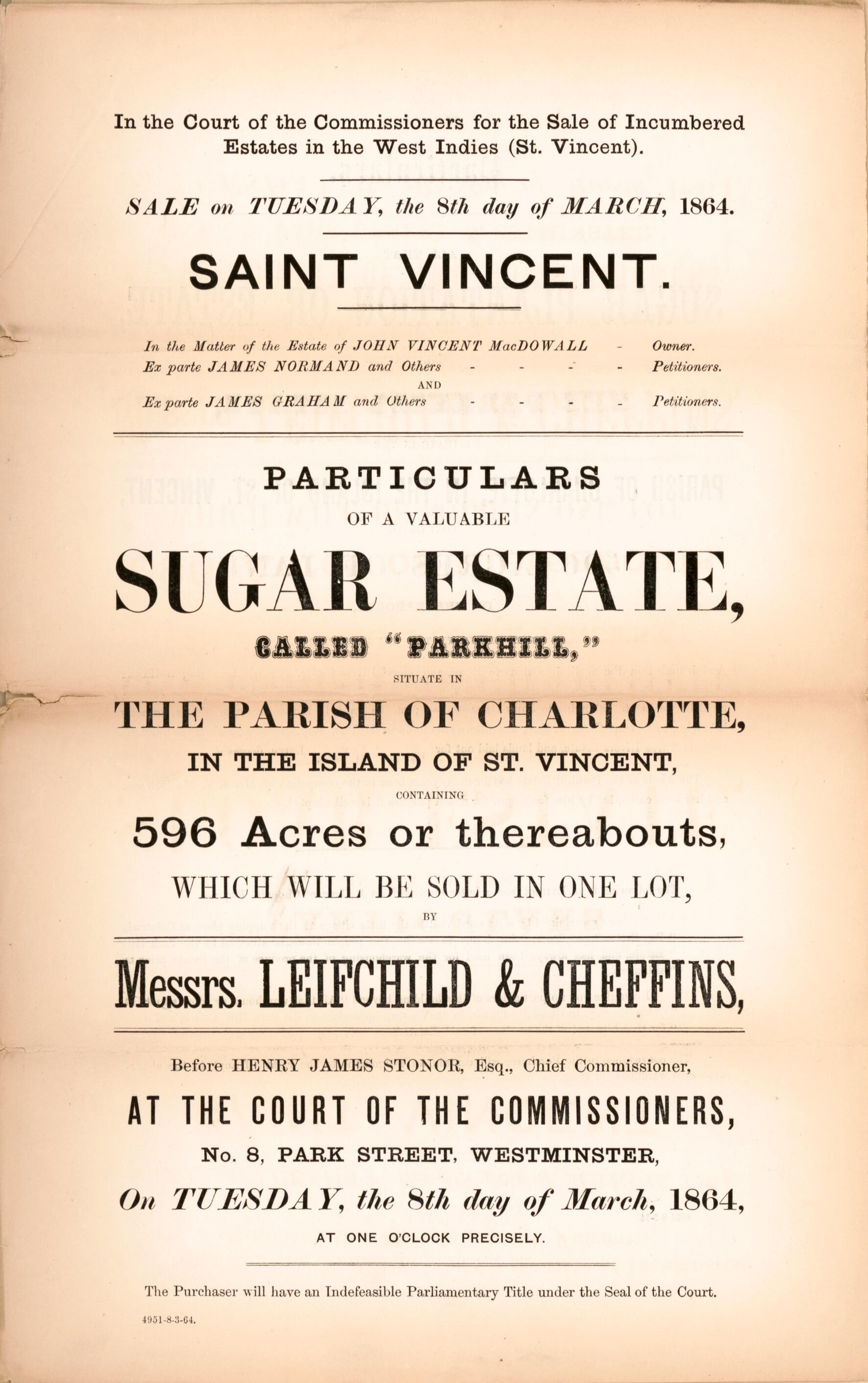 This old map of Saint Vincent, Particulars of a Valuable Sugar Estate : Called Parkhill, Situate In the Parish of Charlotte, In the Island of St. Vincent, Containing 596 Acres, Or Thereabouts : Which Will Be Sold In One Lot, by Messrs. Leifchild &amp; Cheffi