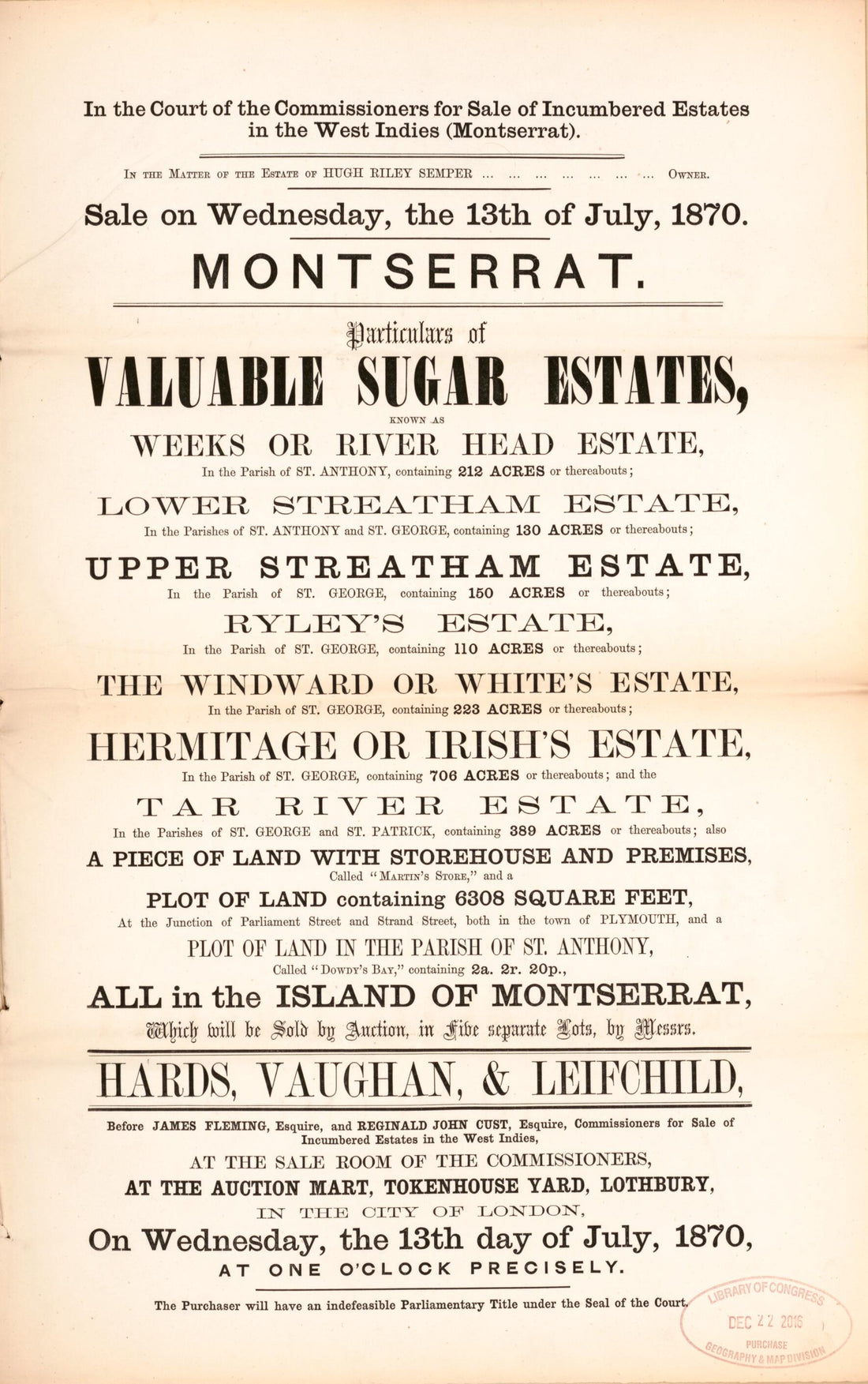 This old map of Montserrat, Particulars of Valuable Sugar Estates : Known As Weeks Or River Head Estate, In the Parish of St. Anthony, Containing 212 Acres Or Thereabouts : Lower Streatham Estate, In the Parishes of St. Anthony and St. George, Containing