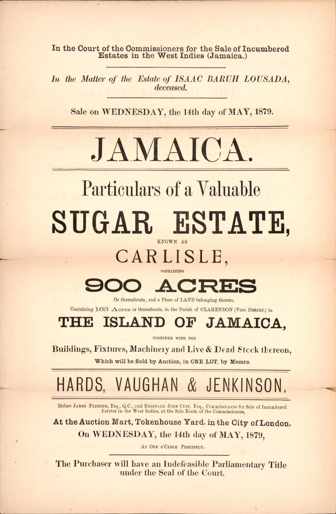 This old map of Jamaica, Particulars of a Valuable Sugar Estate : Known As Carlisle, Containing 900 Acres, Or Thereabouts, and a Piece of Land Belonging Thereto, Containing 163 Acres Or Thereabouts, In the Parish of Clarendon (Vere District) In the Islan