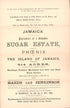 Jamaica, Particulars of a Valuable Sugar Estate : Know As Phœnix In the Island of Jamaica, Containing 614 Acres Or Thereabouts, Together With the Buildings, Fixtures, Machinery, and Live and Dead Stock Thereon : Which Will Be Sold by Auction, In One ... by Relic Map Company