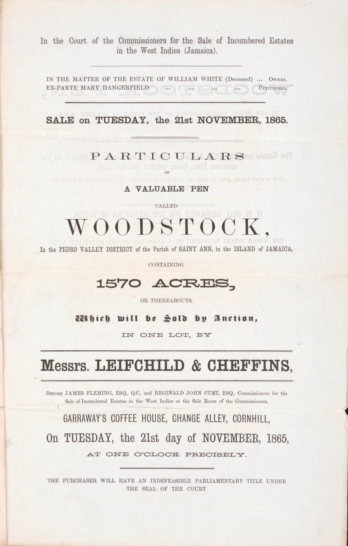 Particulars of a Valuable Pen : Called Woodstock, In the Pedro Valley District of the Parish of Saint Ann, In the Island of Jamaica, Containing 1570 Acres, Or Thereabouts : Which Will Be Sold by Auction, In One Lot, by Leifchild &amp; Cheffins, Before Jam... by Relic Map Company