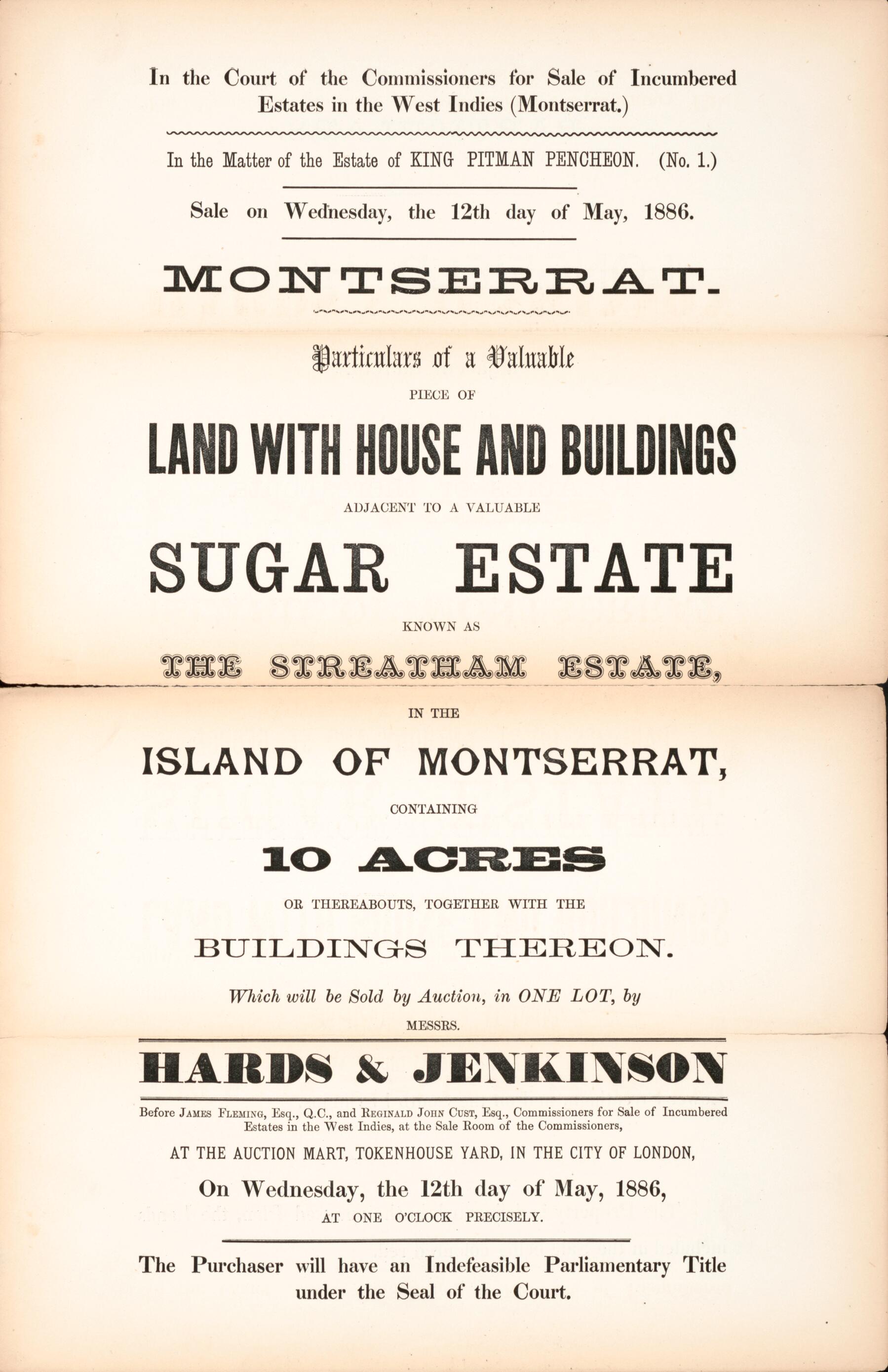 This old map of Montserrat, Particulars of a Valuable Piece of Land With House and Buildings Adjacent to a Valuable Sugar Estate : Known As the Streatham Estate, In the Island of Montserrat, Containing 10 Acres Or Thereabouts, Together With the Buildings