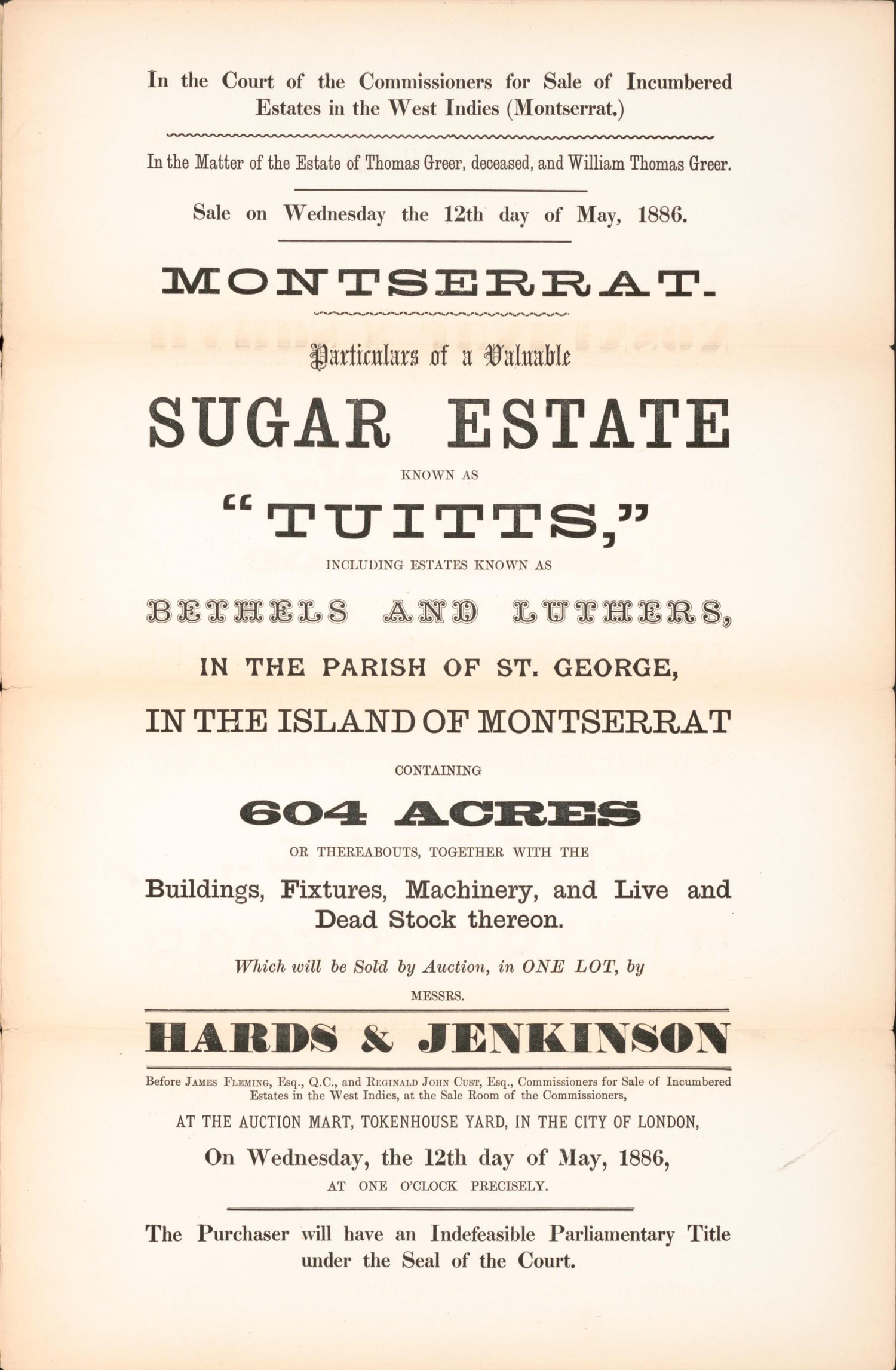 This old map of Montserrat, Particulars of a Valuable Sugar Estate : Known As Tuitts, Including Estates Know As Bethels and Luthers, In the Parish of St. George, In the Island of Montserrat, Containing 604 Acres Or Thereabouts, Together With the Building