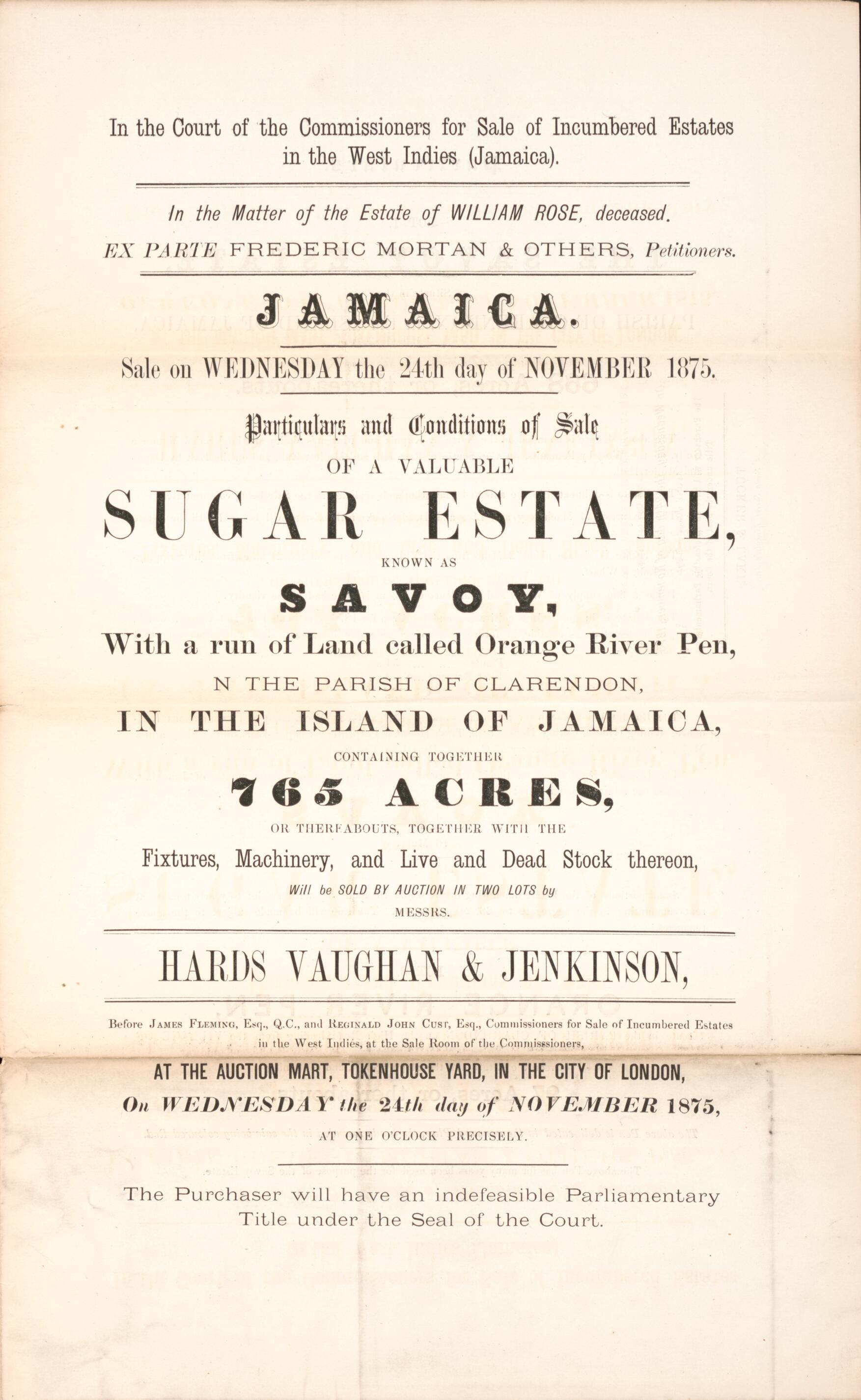 This old map of Jamaica, Particulars and Conditions of Sale of a Valuable Sugar Estate : Known As Savoy, With a Run of Land Called Orange River Pen, In the Parish of Clarendon, In the Island of Jamaica, Containing Together 765 Acres, Or Thereabouts, Toge