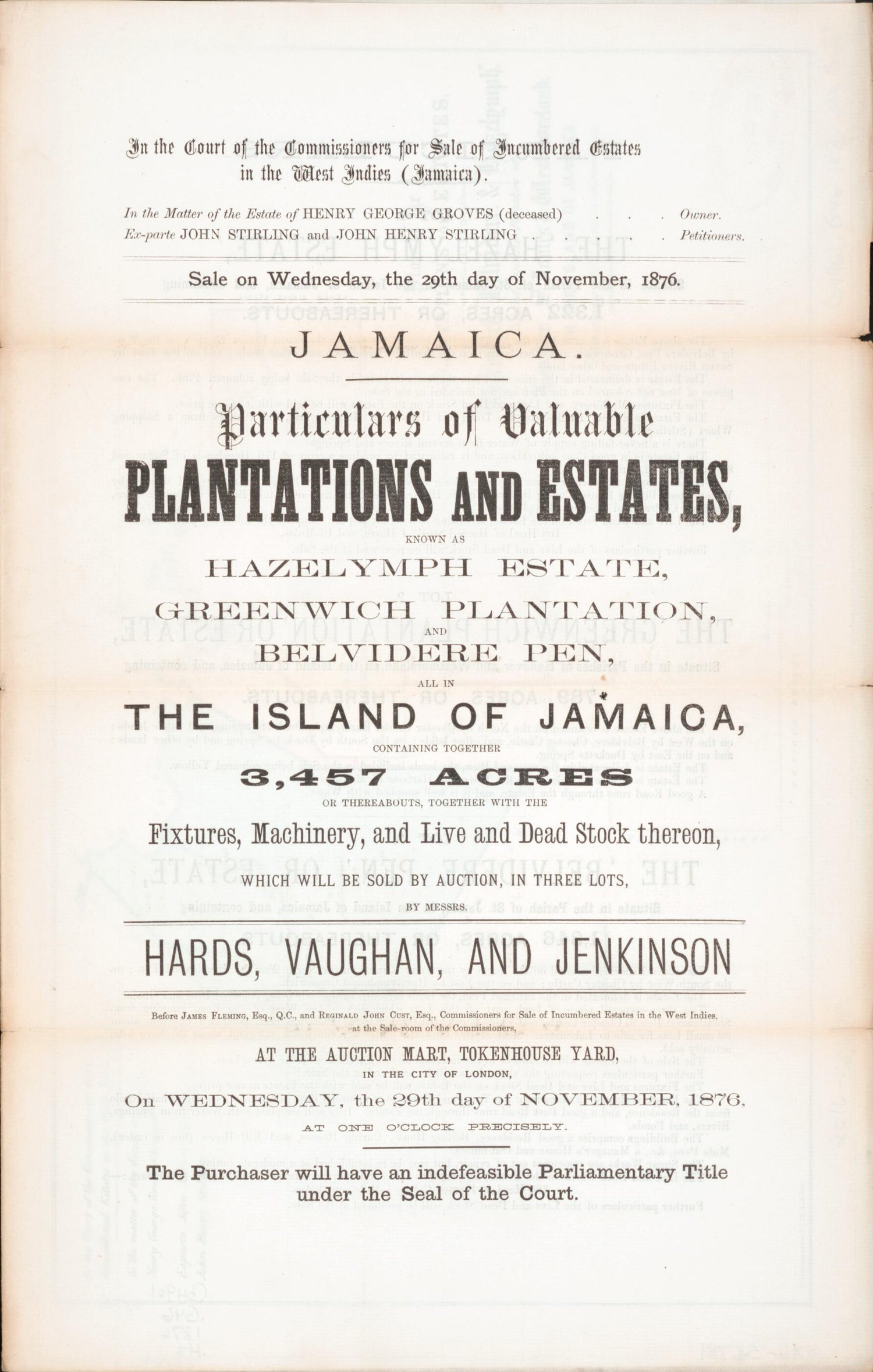 This old map of Jamaica, Particulars of Valuable Plantations and Estates : Known As Hazelymph Estate, Greenwich Plantation, Belvidere Pen, All In the Island of Jamaica, Containing Together 3,457 Acres, Or Thereabouts, Together With the Fixtures, Machiner