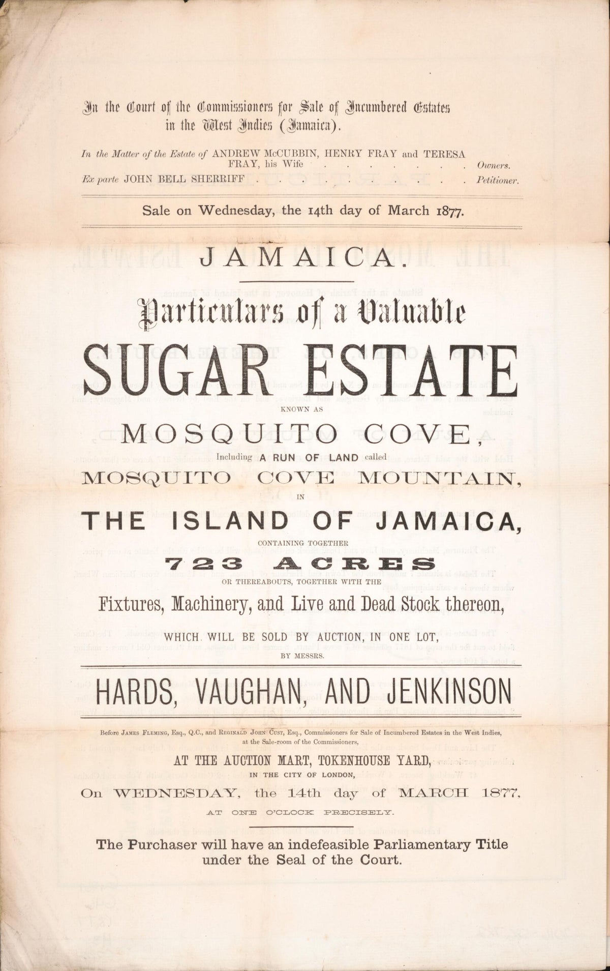 Jamaica, Particulars of a Valuable Sugar Estate : Known As Mosquito Cove, Including a Run of Land Called Mosquito Cove Mountain, In the Island of Jamaica, Containing Together 723 Acres, Or Thereabouts, Together With the Fixtures, Machinery, and Live a... by Relic Map Company