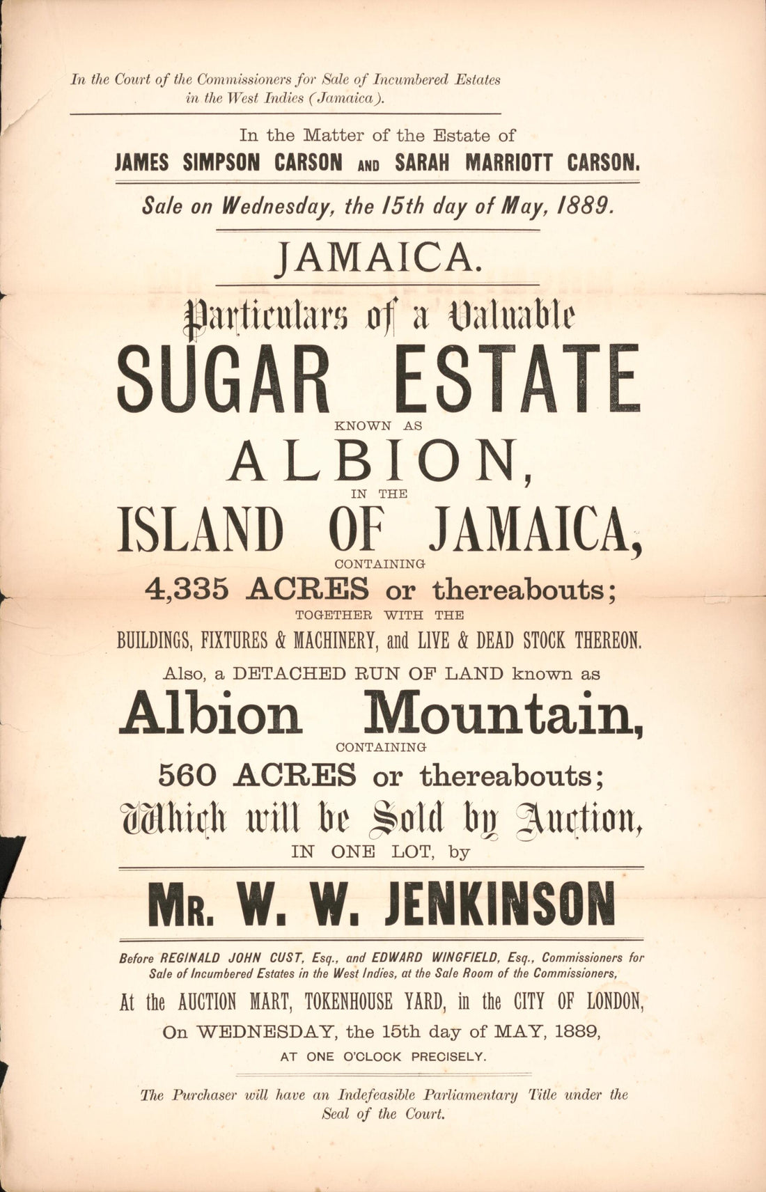 This old map of Jamaica, Particulars of a Valuable Sugar Estate : Know As Albion, In the Island of Jamaica, Containing 4,335 Acres Or Thereabouts, Together With the Buildings, Fixtures &amp; Machinery, and Live &amp; Dead Stock Thereon : Also, a Detached Run of 