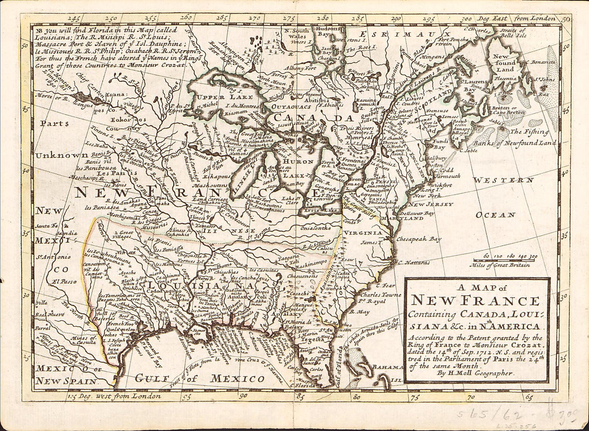 A Map of New France Containing Canada, Louisiana &amp;c. In Nth. America : According to the Patent Granted by the King of France to Monsieur Crozat, Dated the 14th of Sep. 1712 N.S. and Registered In the Parliament of Paris the 24th of the Same Month by Relic Map Company