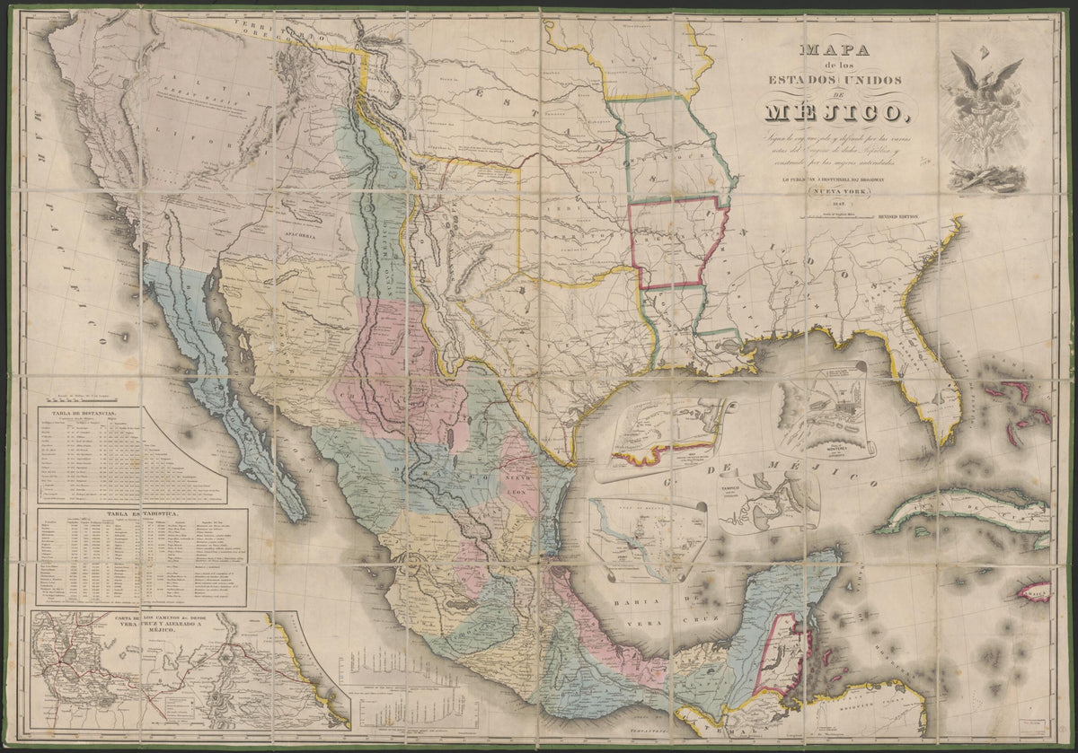 Mapa De Los Estados Unidos De Méjico : Segun Lo Organizado Y Definido Por Las Varias Actas Del Congreso De Dicha República Y Construido Por Las Mejores Autoridades 1847 by Relic Map Company