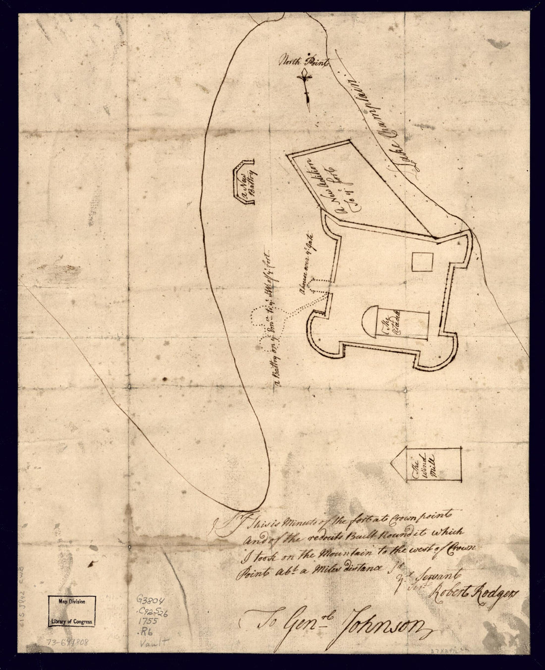 This old map of Sir: This Is Minuts of the Fort at Crown Point and of the Redouts Built Round It; Which I Took On the Mountain to the West of Crown Point Abt. a Miles Distance from 1755 was created by William Johnson, Robert Rogers in 1755