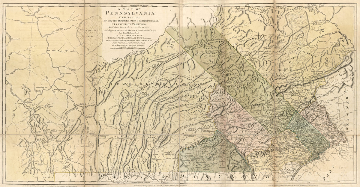 A Map of Pennsylvania Exhibiting Not Only the Improved Parts of That Province, but Also Its Extensive Frontiers: Laid Down from Actual Surveys and Chiefly from the Late Map of W. Scull Published In 1770; and Humbly Inscribed to the Honourable Thomas P... by Relic Map Company