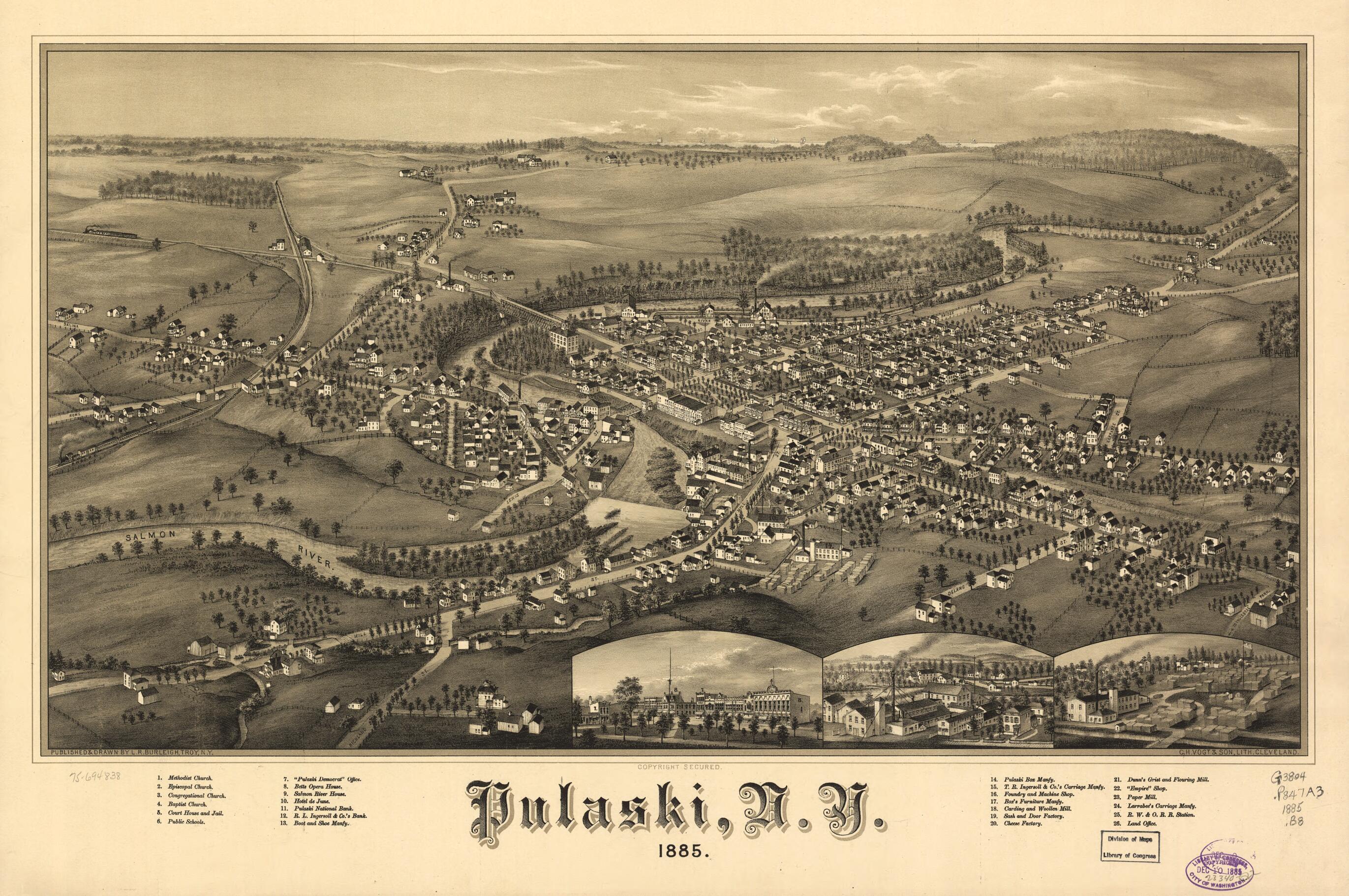 This old map of Pulaski, New York from 1885 was created by L. R. (Lucien R.) Burleigh,  C.H. Vogt &amp; Son in 1885