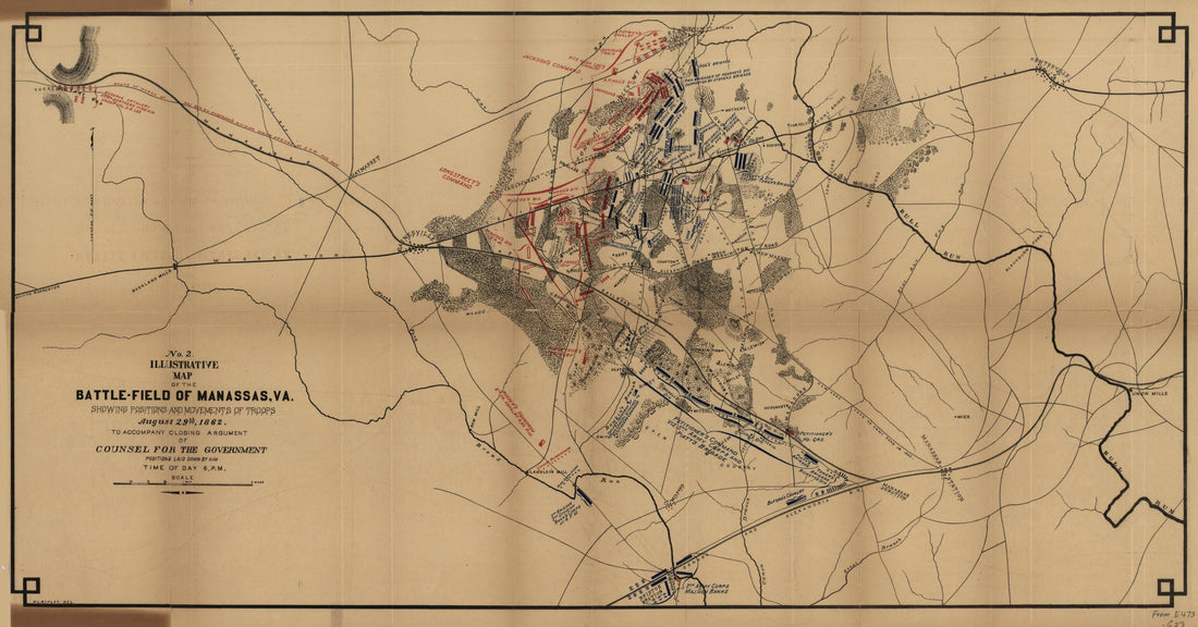 This old map of Illustrative Map of the Battlefield of Manassas, Va., Showing Positions and Movement of Troops August 29th, from 1862. : to Accompany Closing Argument of Counsel for the Government, Positions Laid Down by Him, Time of Day 6 P.M was create