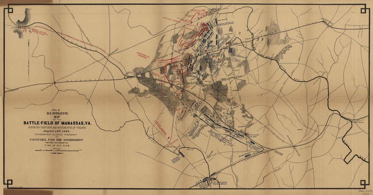 Illustrative Map of the Battlefield of Manassas, Va., Showing Positions and Movement of Troops August 29th, 1862. : to Accompany Closing Argument of Counsel for the Government, Positions Laid Down by Him, Time of Day 6 P.M by Relic Map Company