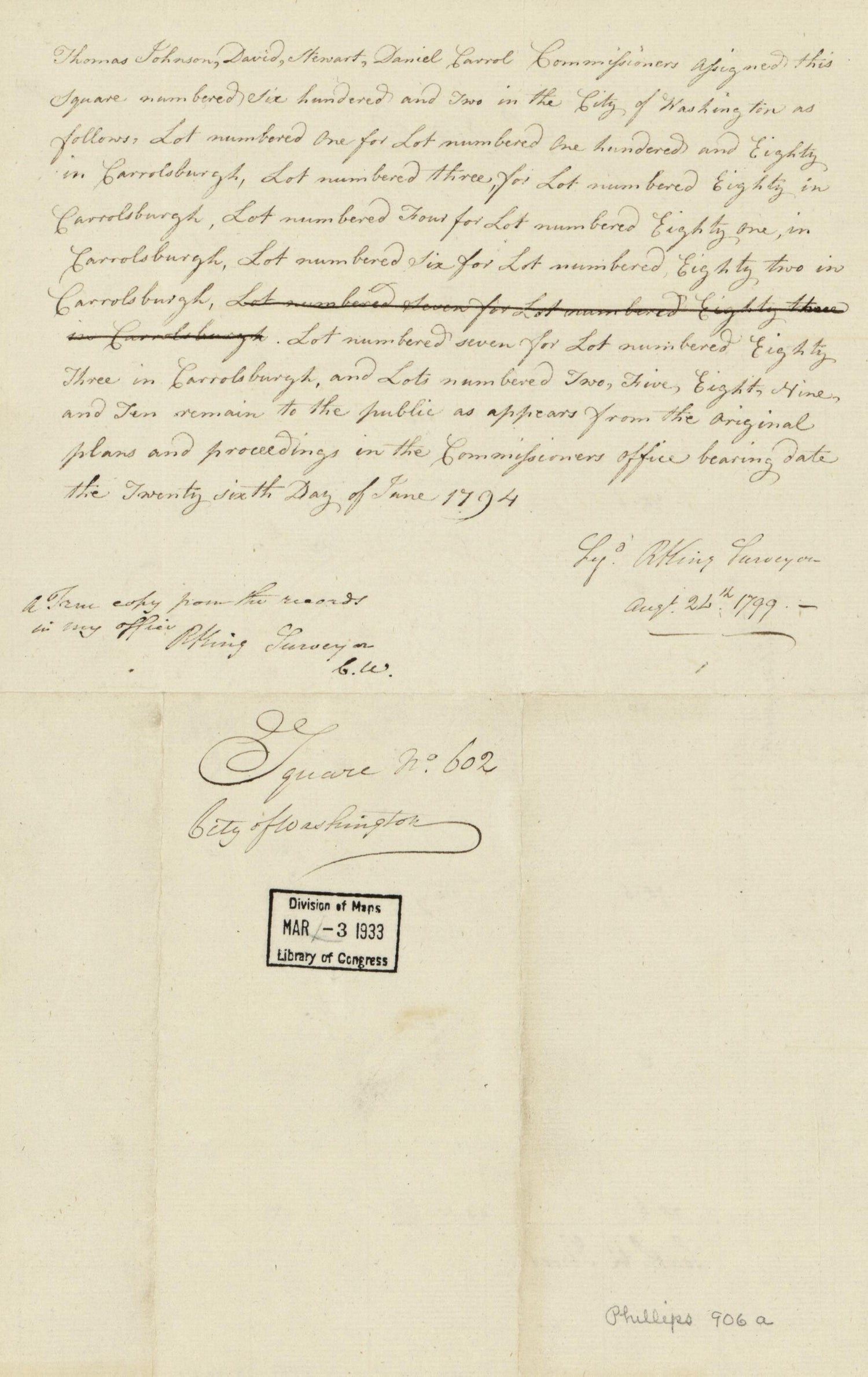 This old map of Square No. 602, City of Washington from 1799 was created by  District of Columbia. Office of the Surveyor, Rt. (Robert) King in 1799