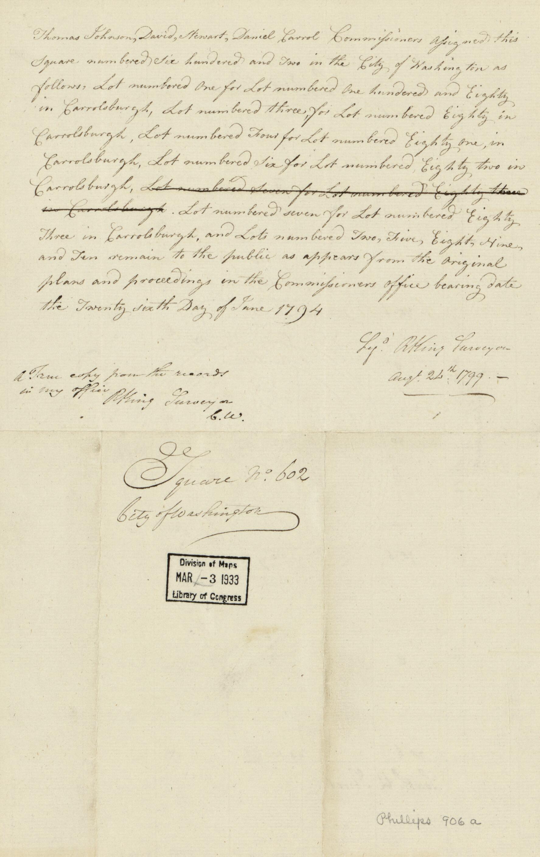 This old map of Square No. 602, City of Washington from 1799 was created by  District of Columbia. Office of the Surveyor, Rt. (Robert) King in 1799