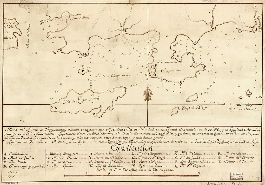 This old map of Plano Del Puerto De Chaguaramas, Situado En La Parte Mas N. Y O. De La Ysla De Trinidad En La Latitud Septemtrional De 10⁰36ʹ Y En Longitud Oriental De Tenerife De 315⁰  from 1700 was created by  in 1700