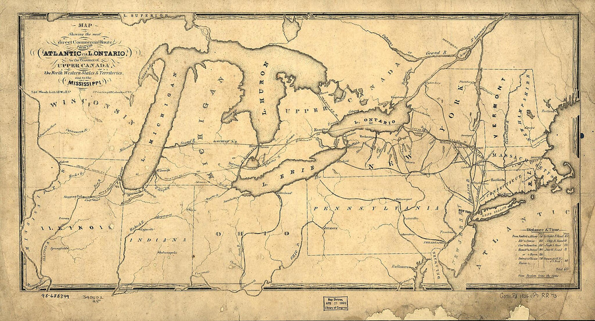Map Showing the Most Direct Commercial Route from the Atlantic Via L. Ontario, to the Province of Upper Canada, the North Western States &amp; Territories, and to the Mississippi 1836 by Relic Map Company