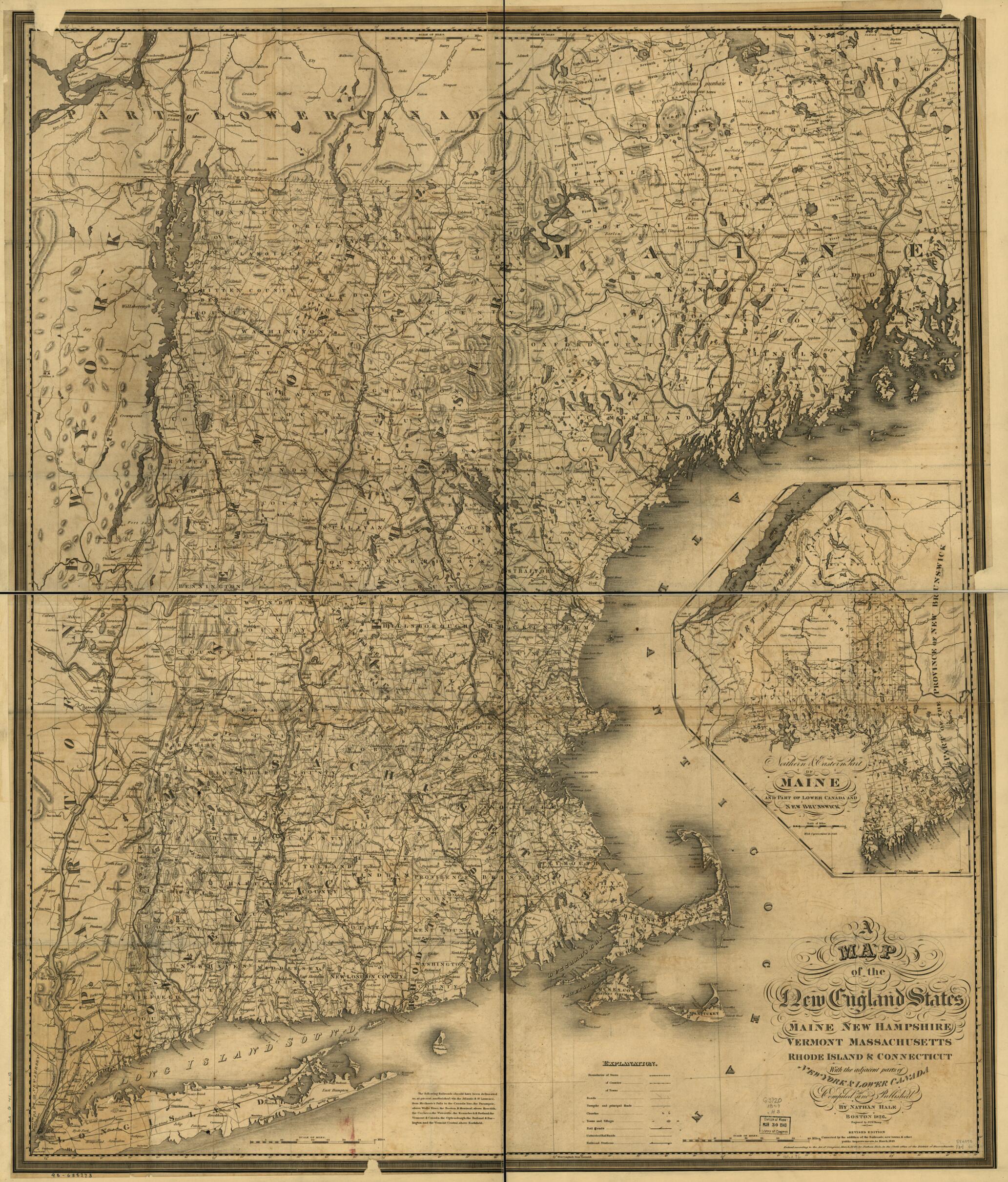 A Map of the New England States, Maine, New Hampshire, Vermont, Massachusetts, Rhode Island &amp; Connecticut With the Adjacent Parts of New York &amp; Lower Canada; Compiled and Published by Nathan Hale, Boston, 1826 in 1849 by Relic Map Company
