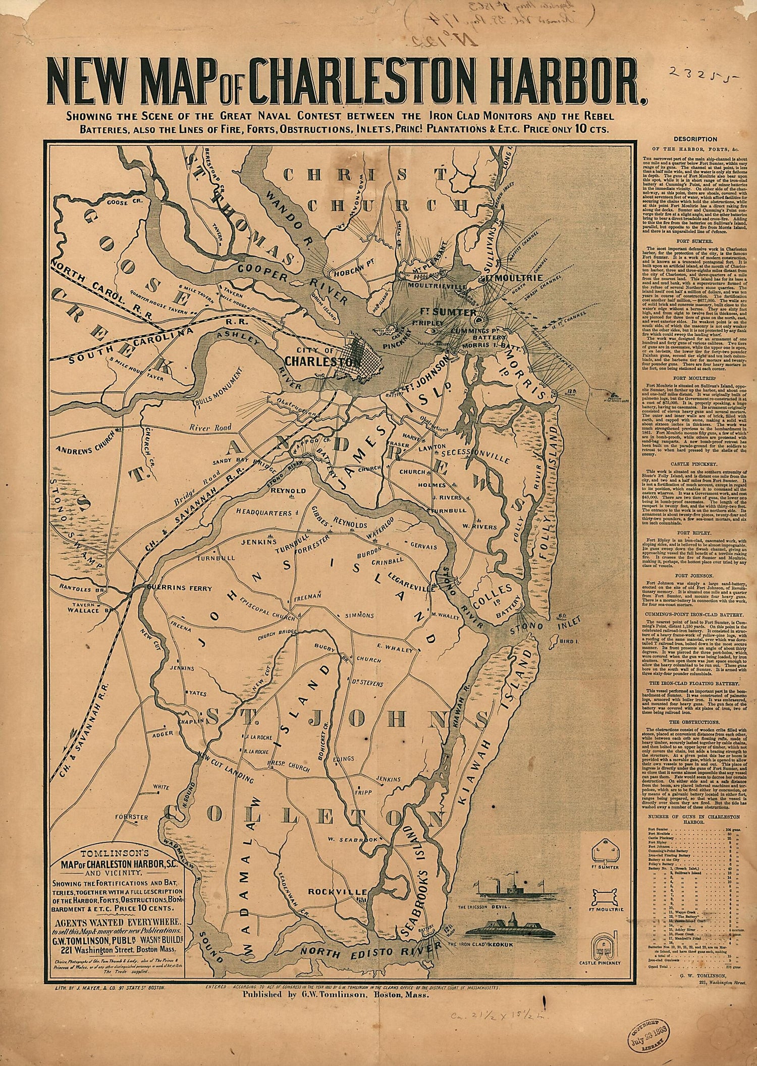 This old map of New Map of Charleston Harbor, Showing the Scene of the Great Naval Contest Between the Iron Clad Monitors and the Rebel Batteries, Also the Lines of Fire, Forts, Obstructions, Inlets, Princl. Plantations, &amp; E.t.c from 1863 was created by 