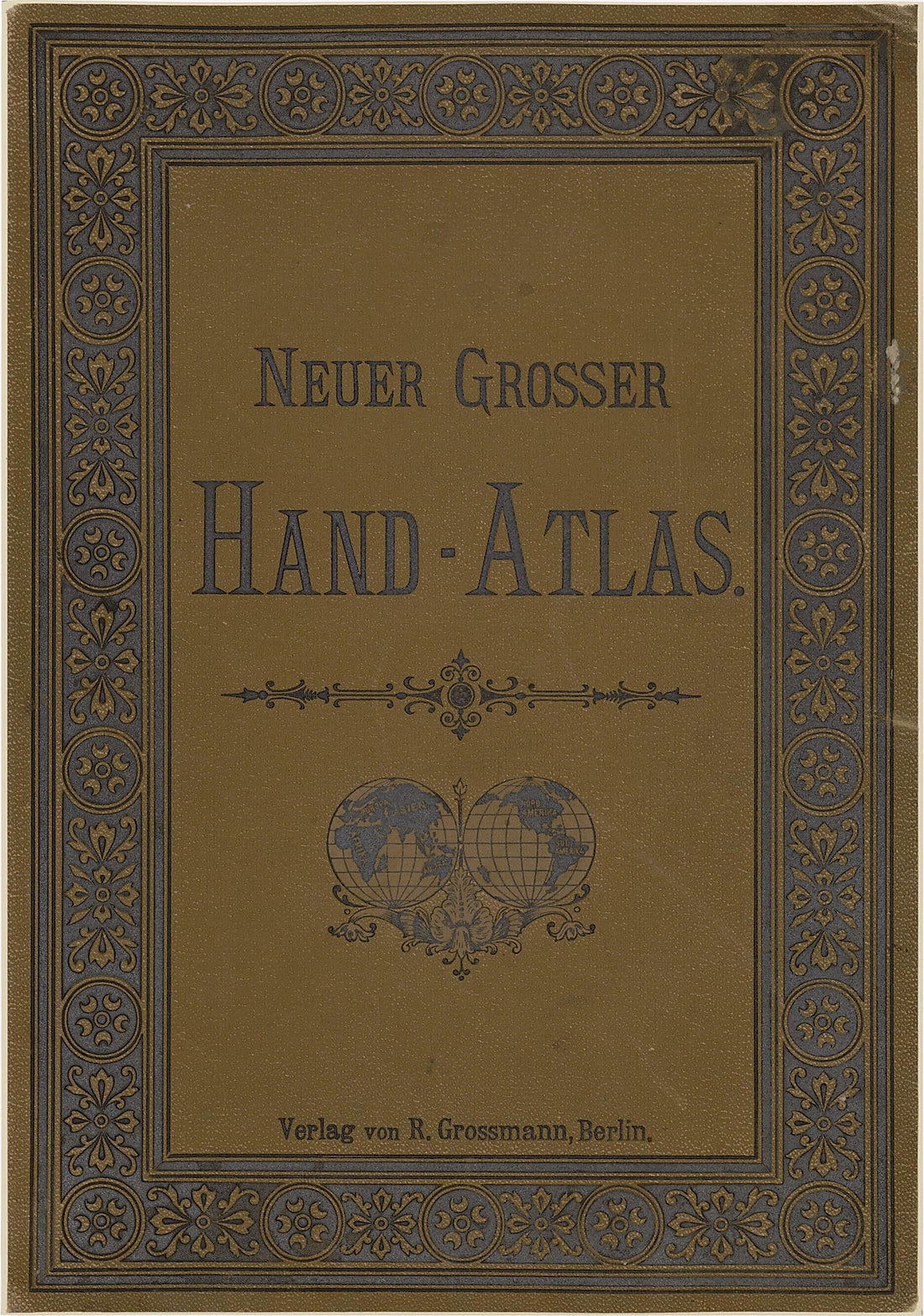 This old map of Neuer Grosser Hand - Atlas Verlag Von R. Grossmann, Berlin from Neuer Grosser Hand-Atlas from 1894 was created by  Verlag Von R. Grossmann in 1894