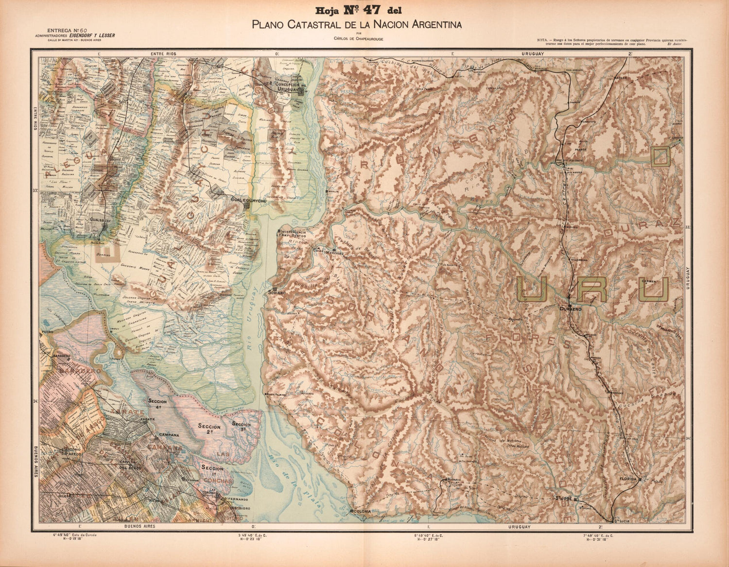 This old map of Plano Catastral De La Nacion Argentina, Hoja No. 47 from Argentina from 1901 was created by Carlos De Chapeaurouge in 1901