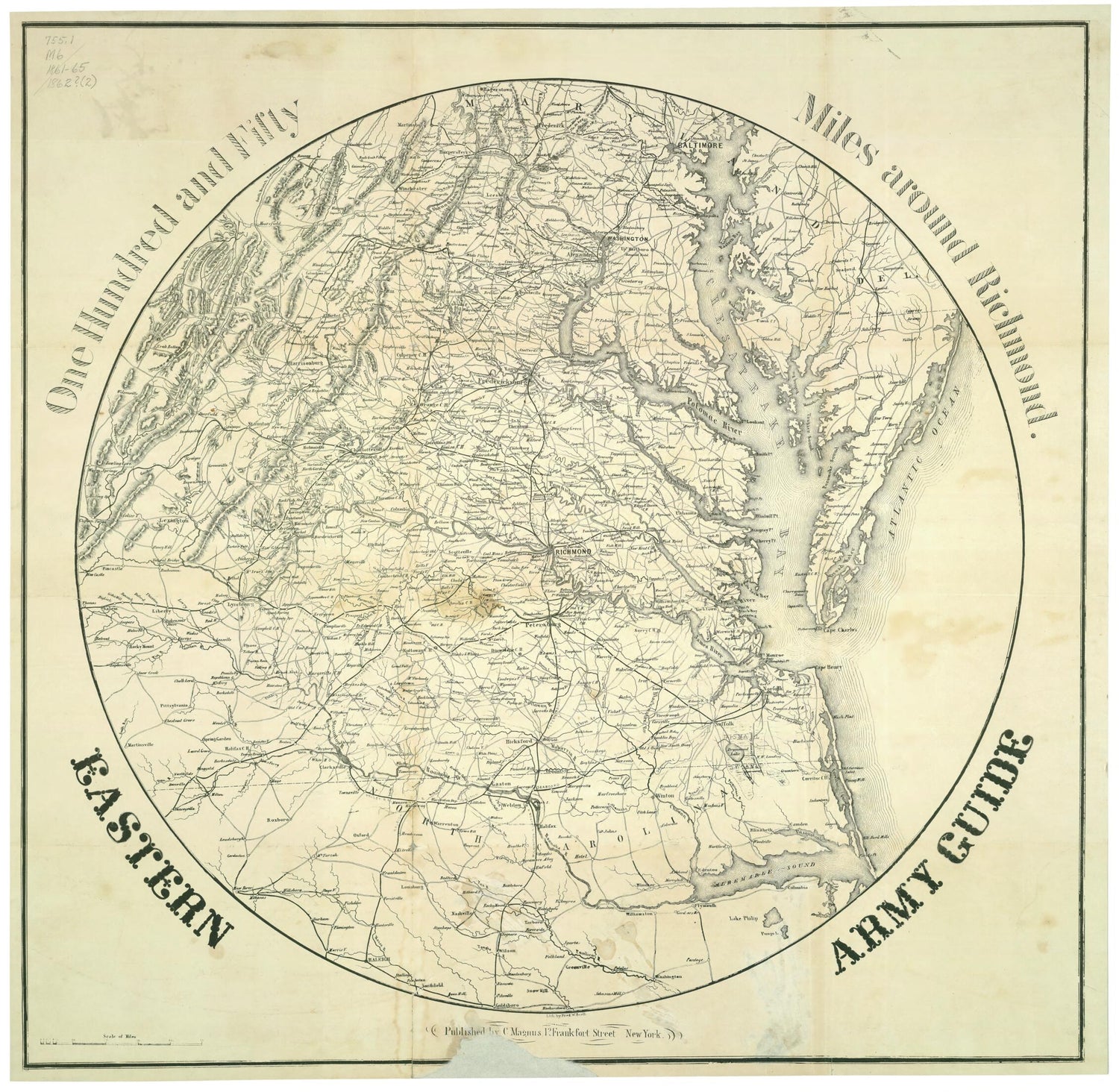 This old map of Eastern Army Guide : One Hundred and Fifty Miles Around Richmond. (One Hundred and Fifty Miles Around Richmond) from 1862 was created by F. W. Boell, Charles Magnus in 1862