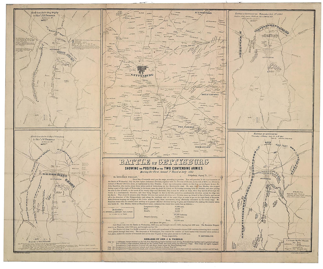 This old map of Battle of Gettysburg : Showing the Position of the Two Contending Armies During the First, Second &amp; Third of July from 1863 was created by William Boell, T. Detterline, J. C. Frey, Isaac Trimble, Benjamin Wrigley in 1863