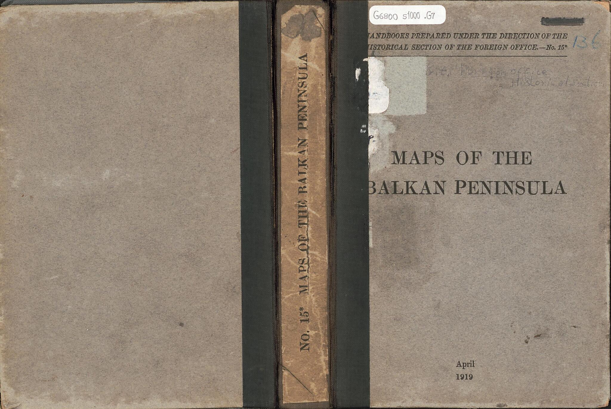 This old map of Maps of the Balkan Peninsula from 1919 was created by  Great Britain. Foreign Office. Historical Section,  Great Britain. Ordnance Survey,  Great Britain. War Office. General Staff. Geographical Section,  Royal Geographical Society (Great