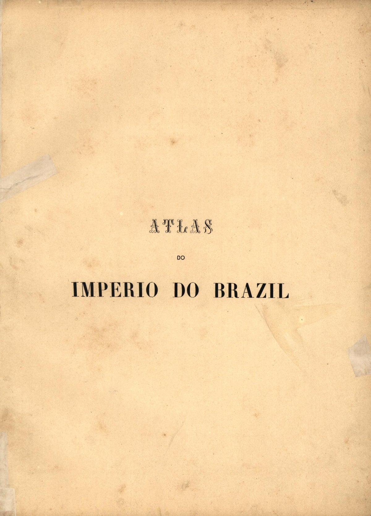 Atlas Do Imperio Do Brazil : Comprehendendo As Respectivas Divisões Administrativas, Ecclesiasticas, Eleitoraes E Judiciarias 1868 by Relic Map Company